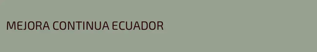 MEJORA CONTINUA ECUADOR